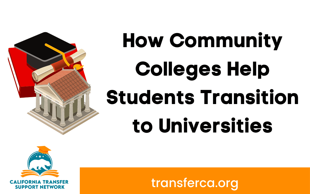 Community Colleges Help Students Transition to University: Advanced Tips