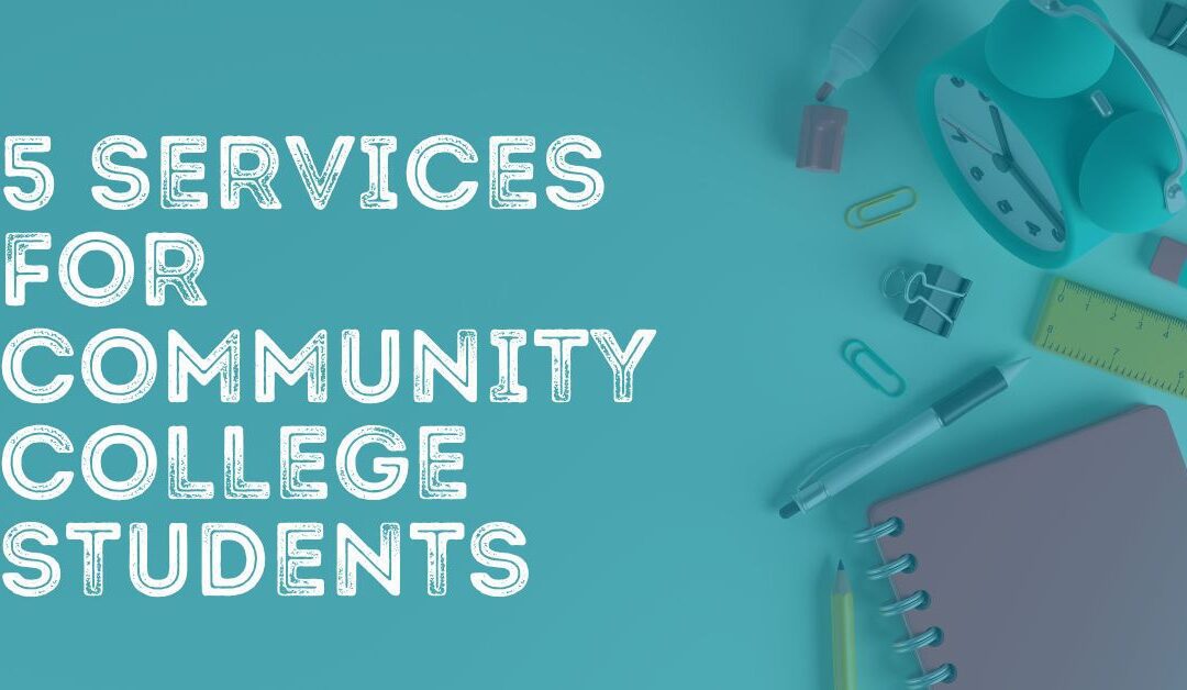 5 Support Services for Community College Students