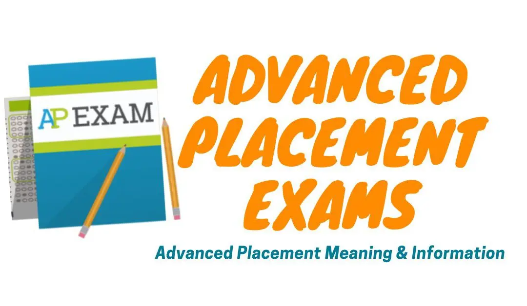 Advanced Placement Exams Advanced Placement Meaning and Information Featured Image