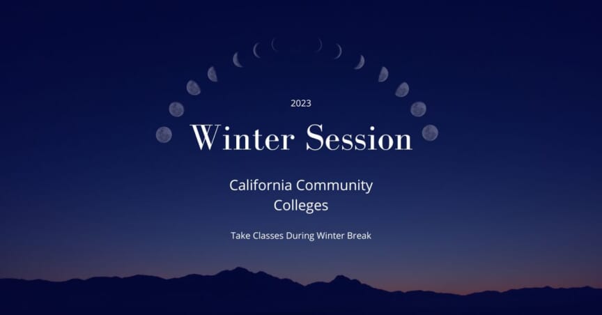 2023 Winter Session Information California Community Colleges