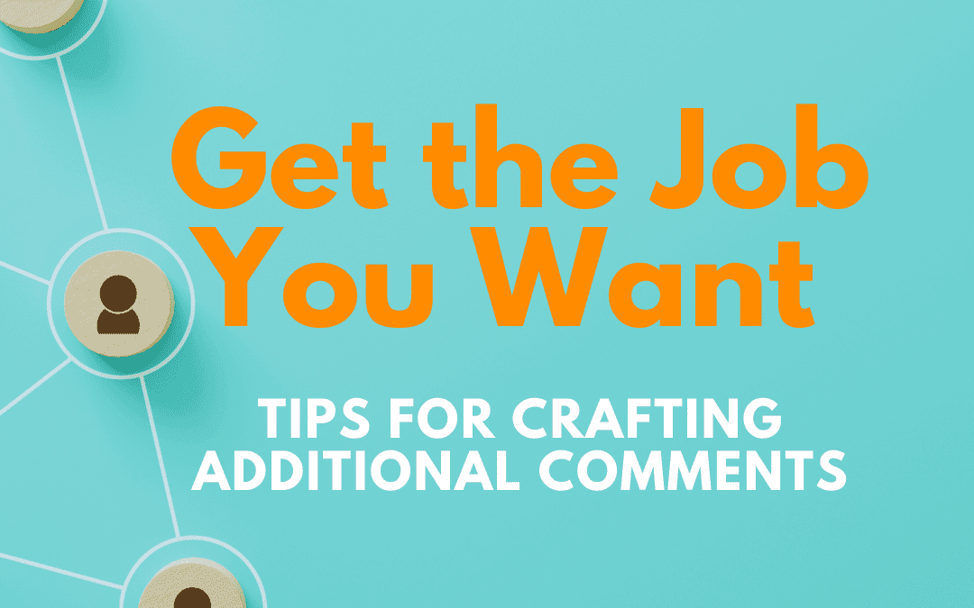 Supercharge Your Job Application w/ Additional Comments.